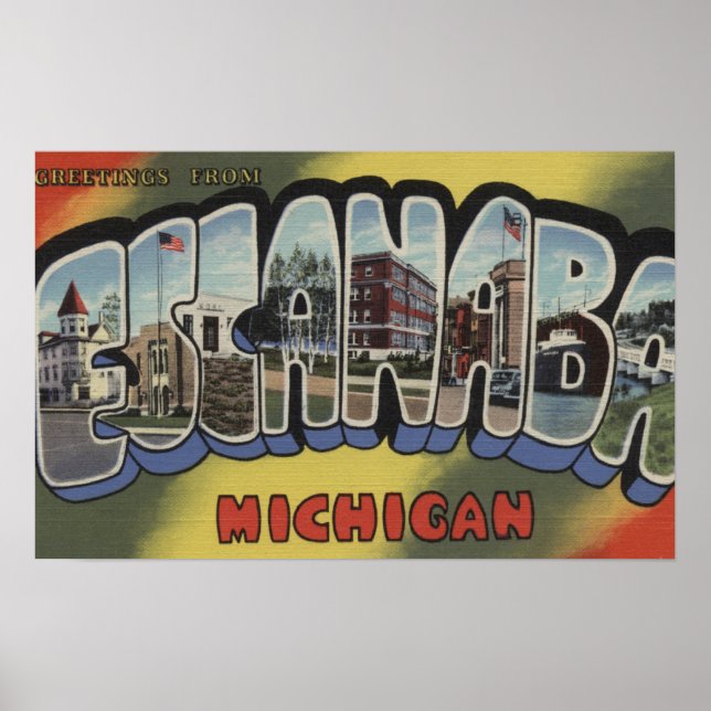 Affiches Escanaba, Michigan - Scènes de grandes lettres (Devant)