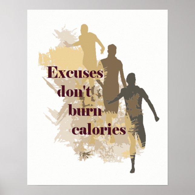 Affiches Excuses Don't Burn Calories Citation Inspirationne (Devant)