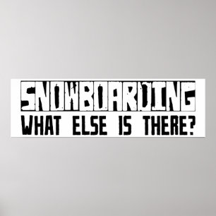 Affiches Faisant du surf des neiges quoi encore est là ?