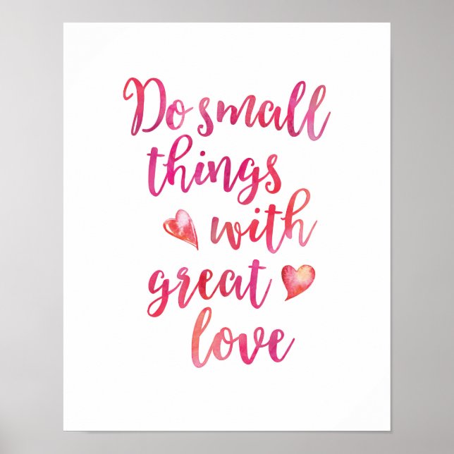 Affiches Faites de petites choses avec un grand amour inspi (Devant)