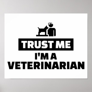 Affiches Faites-moi confiance je suis un vétérinaire