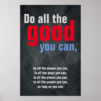 Affiches Faites tout le bien que vous pouvez Motivational C