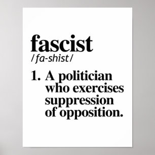 Affiches Fascist Definition - A politician who exercises su