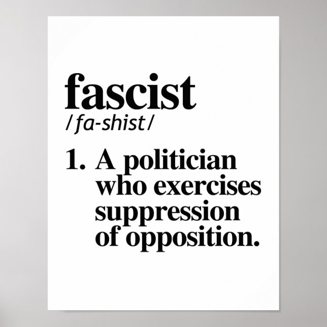 Affiches Fascist Definition - A politician who exercises su (Devant)