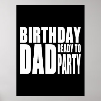 Affiches Fête papa prêt à faire la fête