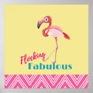 Affiches Flocking Fabulous Pun avec Flamant rose rose