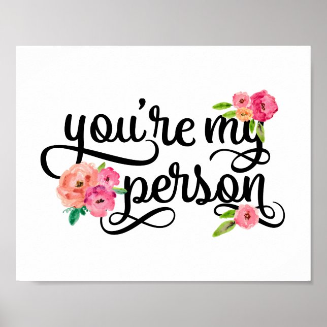 Affiches Floral Typography You're My Person Friend Quote (Devant)