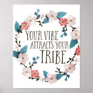 Affiches Floral Votre Vibe Attire Votre Tribu