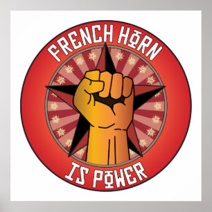 Affiches French Horn Is Power