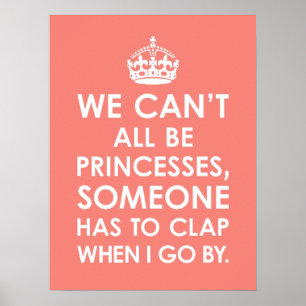 Affiches Funny Coral rose Nous ne pouvons pas tous être Pri