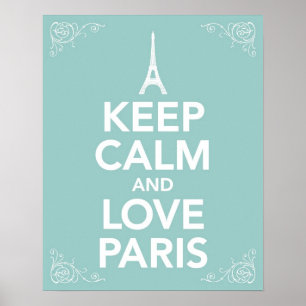 Affiches Gardez le calme et aimez Paris