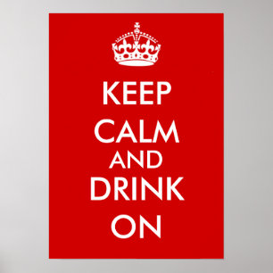 AFFICHES GARDEZ LE CALME ET BUVEZ DESSUS