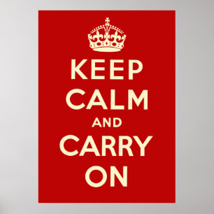 Affiches Gardez le calme et continuez