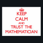 Affiches Gardez le calme et faites confiance aux mathématic<br><div class="desc">Utilisez l'outil de recherche de mon magasin pour trouver d'autres marchandises mathématiques. Restez calme et faites confiance aux produits mathématiciens disponibles sur les chemises, les sweatshirts, les chemises pour enfants, les tongs pour nourrissons, les autocollants, les magnets et bien plus de vêtements mathématiques entièrement personnalisables à vos spécifications. Si vous...</div>