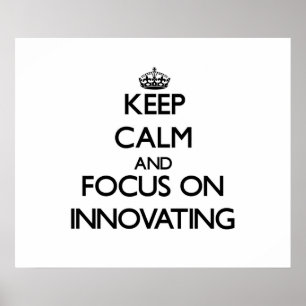 Affiches Gardez le calme et le foyer sur l'innovation