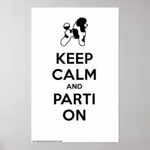 Affiches Gardez le calme et le Parti sur 11 x 17