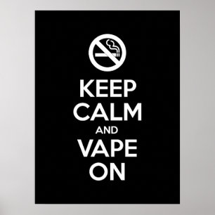 Affiches Gardez le calme et le Vape sur l'individu de ~ de