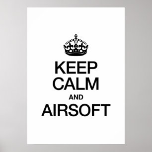 AFFICHES GARDEZ VOTRE CALME ET AIRSOFT