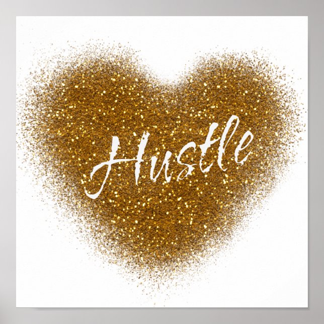 Affiches Gold Glitter HUSTLE Heart Inspirational Wall Print (Devant)