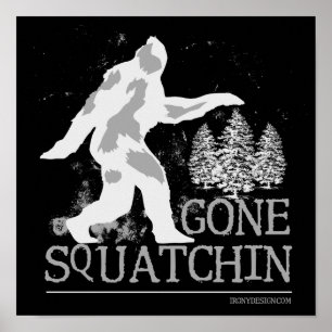 Affiches Gone Squatchin
