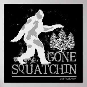 Affiches Gone Squatchin