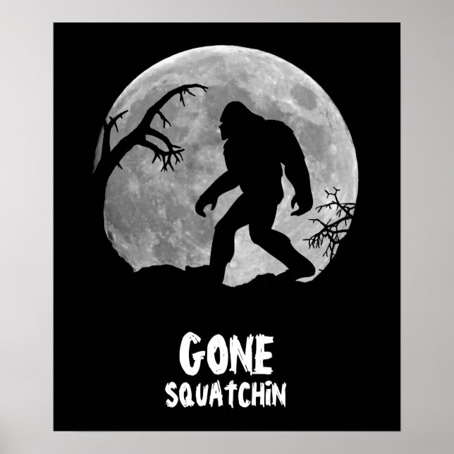 Affiches Gone Squatchin, silhouette sasquatch avec lune (Devant)