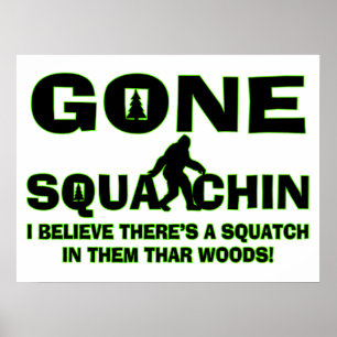Affiches Gone Squatching Bigfoot À Woods