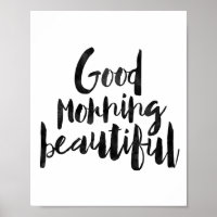 Good Morning Beautiful