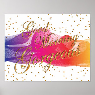 Affiches Good Morning Gorgee on White