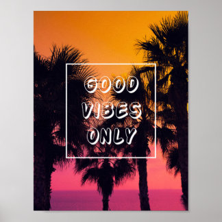 Affiches "Good Vibes Only" Coucher de soleil des palmiers t