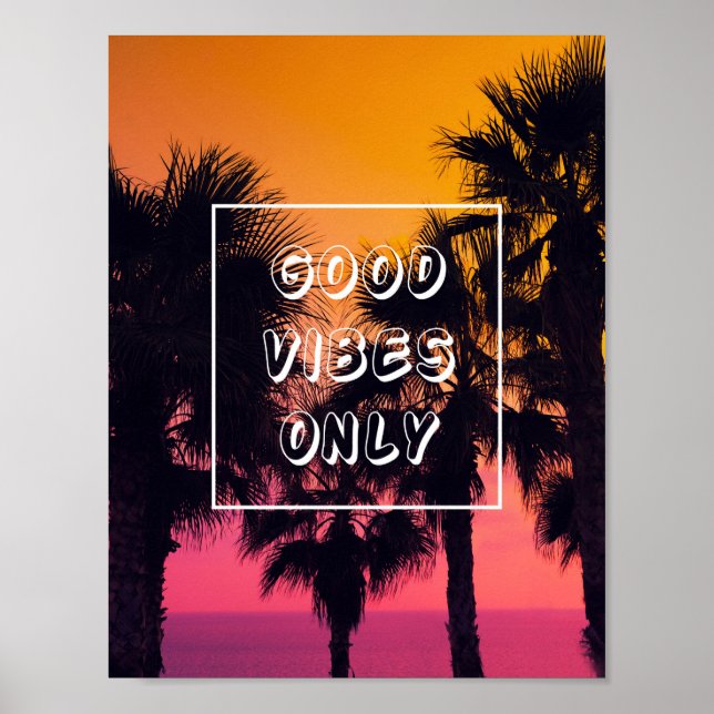 Affiches "Good Vibes Only" Coucher de soleil des palmiers t (Devant)