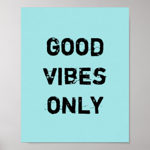 Affiches Good Vibes uniquement