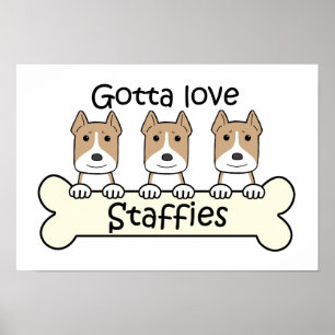 Affiches Gotta Love Staffies