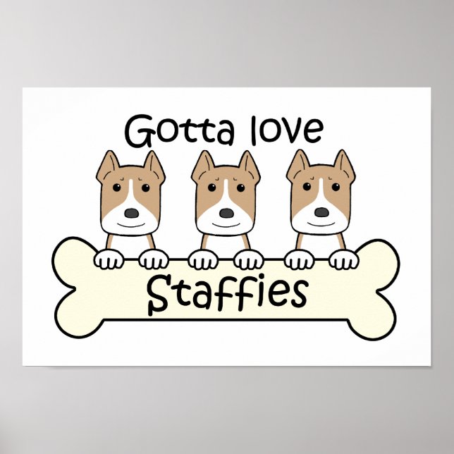 Affiches Gotta Love Staffies (Devant)
