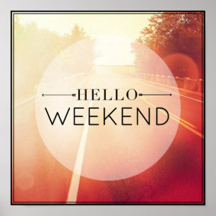 Affiches Hello Weekend
