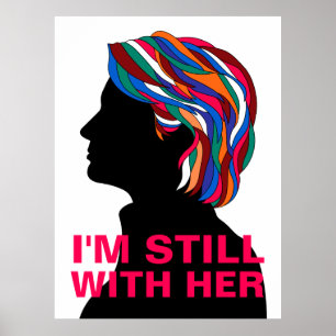 Affiches Hillary Clinton 2017 : "JE SUIS TOUJOURS AVEC ELLE