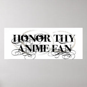 Affiches Honor Tho Anime Fan