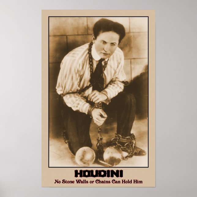 Affiches HOUDINI - No Stone Walls or Chains Can Hold Him (Devant)