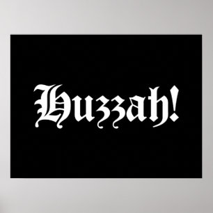 Affiches Huzzah ! {Typographie médiévale}