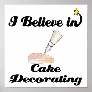 Affiches i believe in cake decorating