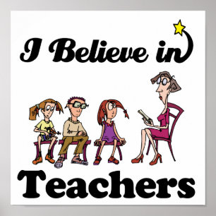 Affiches i believe in teachers