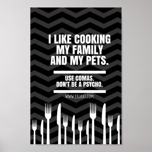 Affiches I Like Cuisine My Family and Pets (Comma Joke) (Devant)