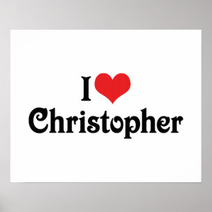 Affiches I Love Christopher