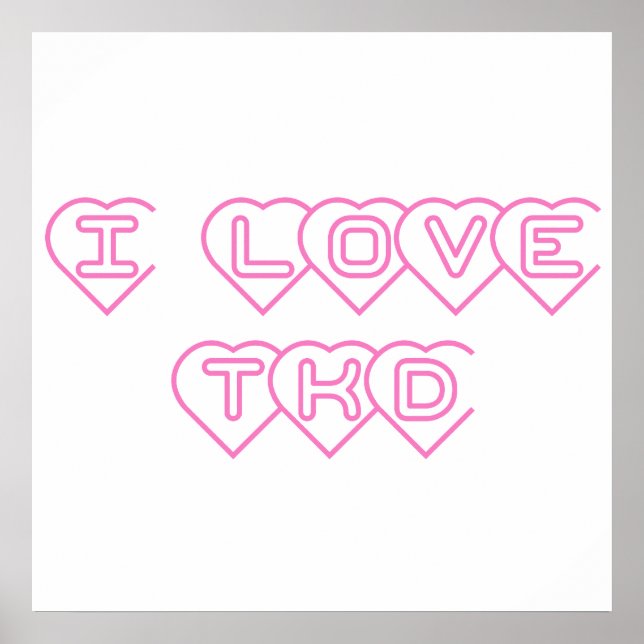 Affiches I Love TKD Pink Hearts (Devant)