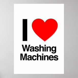 Affiches i love washing machines