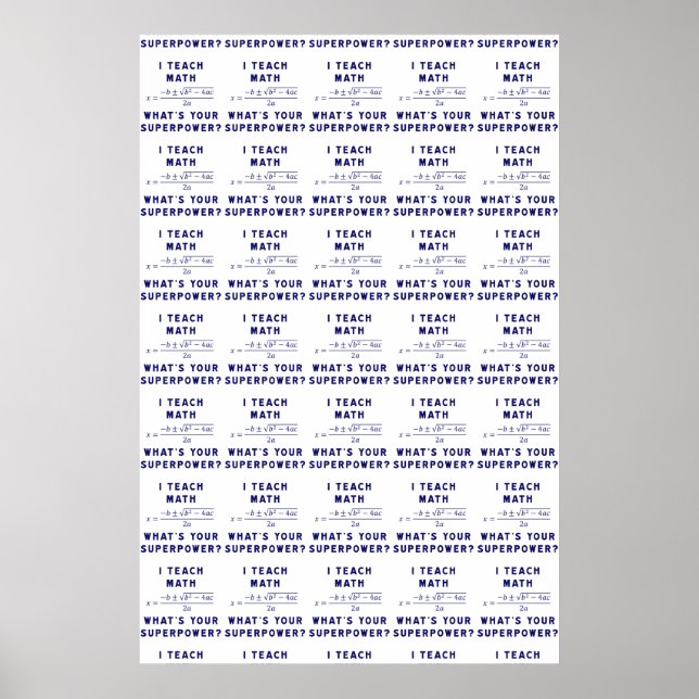 Affiches I Teach Math What's Your Superpower ? (Devant)