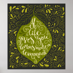 Affiches If Life Gives You Lemons Make A Lemonade
