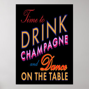 Affiches Il est temps de boire du Champagne Colorful & Blac