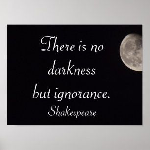 Affiches Il n'y a pas d'obscurité -Shakespeare citation -ar