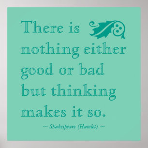 Affiches Il n'y a rien non plus de bon Shakespeare Citation